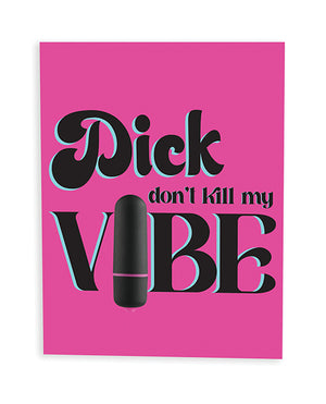 
            
                Load image into Gallery viewer, Dick Don&amp;#39;t Kill My Vibe Naughty Greeting Card W/rock Candy Vibrator &amp;amp; Fresh Vibes Towelettes
            
        